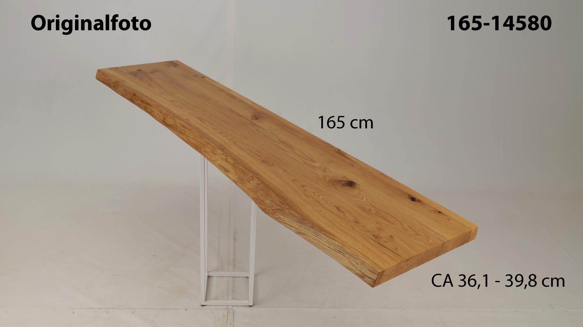 Eichenholz-Tischplatte Nummer 165-14580, Länge 165 cm cm, Breite ca. 36.1 cm–39.8 cm, mit gebürsteter Baumkante, geschliffen, 2 Schichten italienisches Öl, Äste und Risse mit Epoxidharz