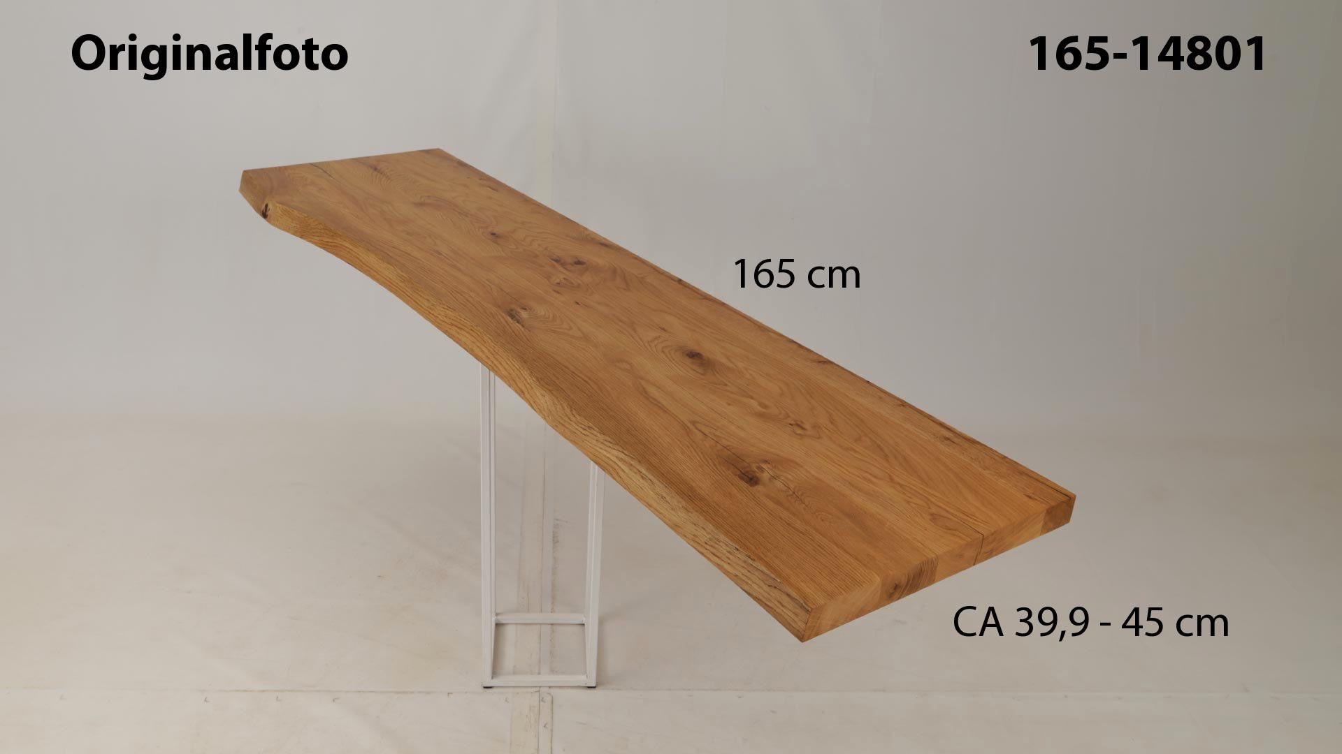 Eichenholz-Tischplatte Nummer 165-14801, Länge 165 cm cm, Breite ca. 39.9 cm–45 cm, mit gebürsteter Baumkante, geschliffen, 2 Schichten italienisches Öl, Äste und Risse mit Epoxidharz