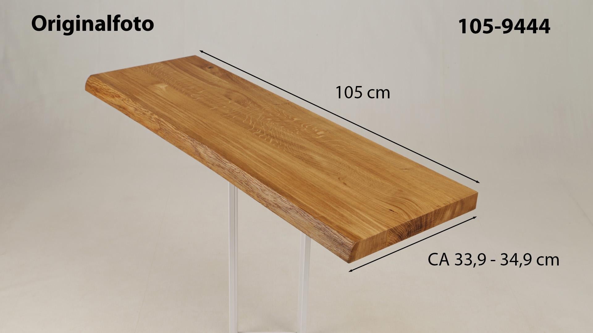 Eichenholz-Tischplatte Nummer 105-9444, Länge 105 cm cm, Breite ca. 33.9 cm–34.9 cm, mit gebürsteter Baumkante, geschliffen, 2 Schichten italienisches Öl, Äste und Risse mit Epoxidharz