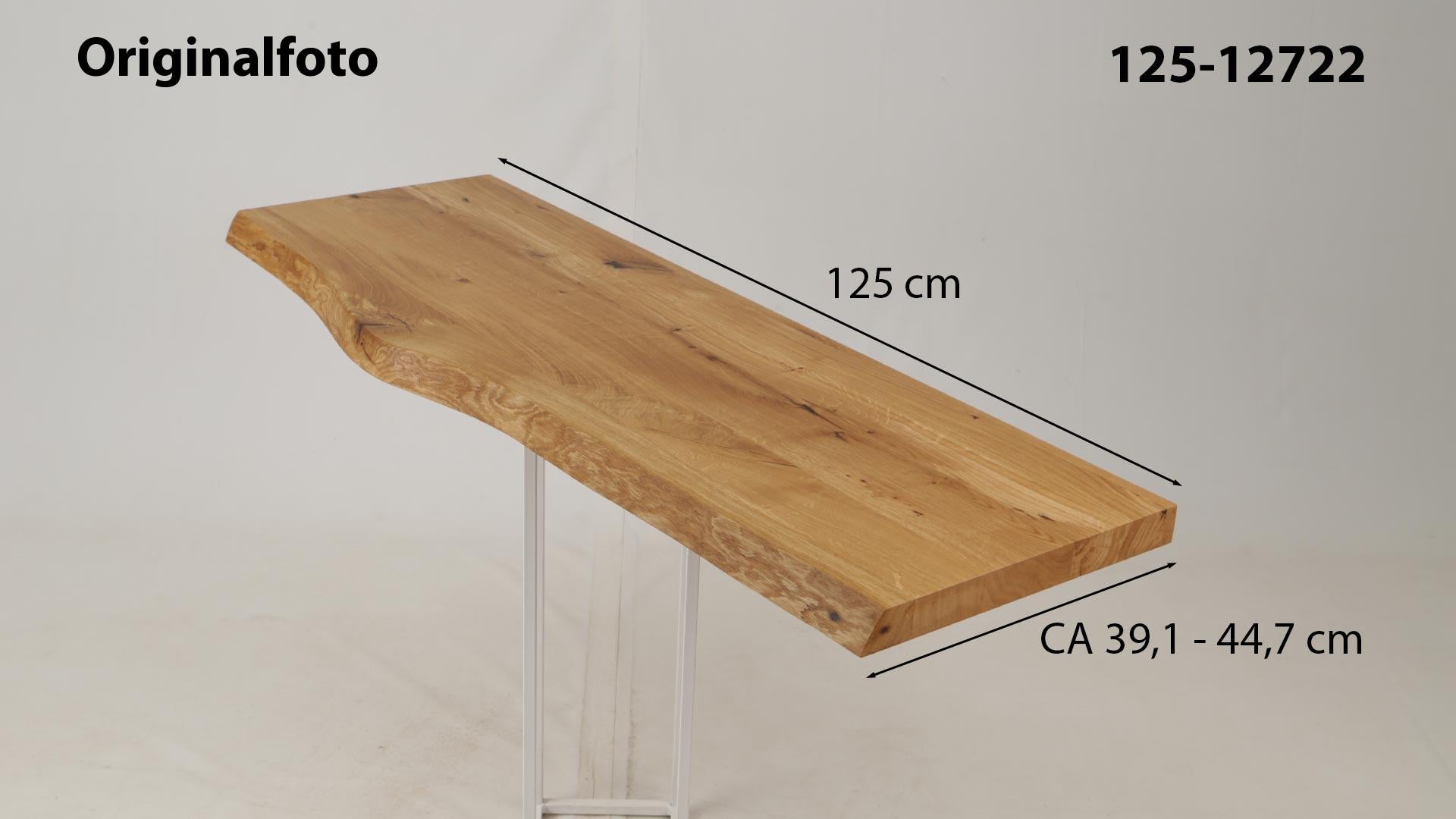 Eichenholz-Tischplatte Nummer 125-12722, Länge 125 cm cm, Breite ca. 39.1 cm–44.7 cm, mit gebürsteter Baumkante, geschliffen, 2 Schichten italienisches Öl, Äste und Risse mit Epoxidharz
