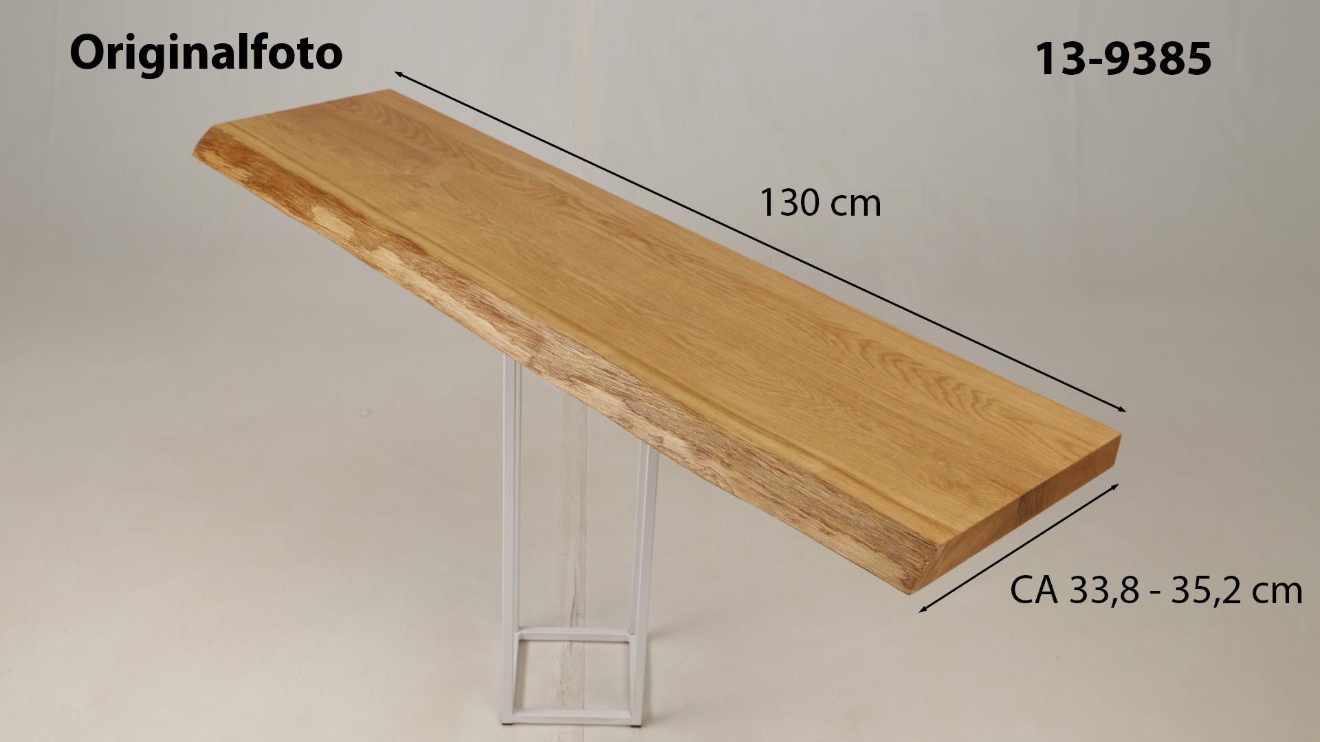 Eichenholz-Tischplatte Nummer 13-9385, Länge 130 cm cm, Breite ca. 33.8 cm–35.2 cm, mit gebürsteter Baumkante, geschliffen, 2 Schichten italienisches Öl, Äste und Risse mit Epoxidharz