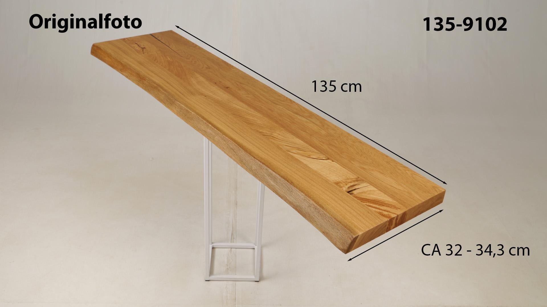 Eichenholz-Tischplatte Nummer 135-9102, Länge 135 cm cm, Breite ca. 32 cm–34.3 cm, mit gebürsteter Baumkante, geschliffen, 2 Schichten italienisches Öl, Äste und Risse mit Epoxidharz