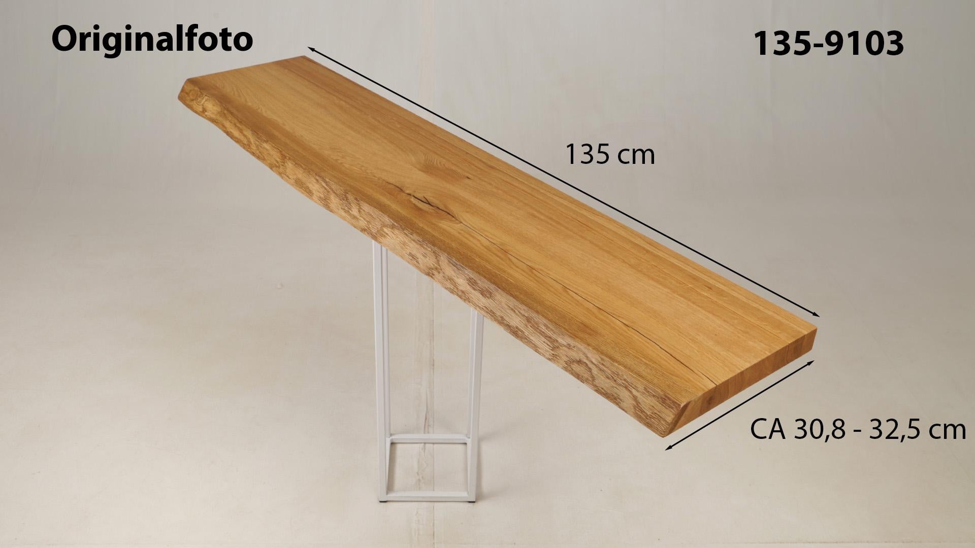 Eichenholz-Tischplatte Nummer 135-9103, Länge 135 cm cm, Breite ca. 30.8 cm–32.5 cm, mit gebürsteter Baumkante, geschliffen, 2 Schichten italienisches Öl, Äste und Risse mit Epoxidharz