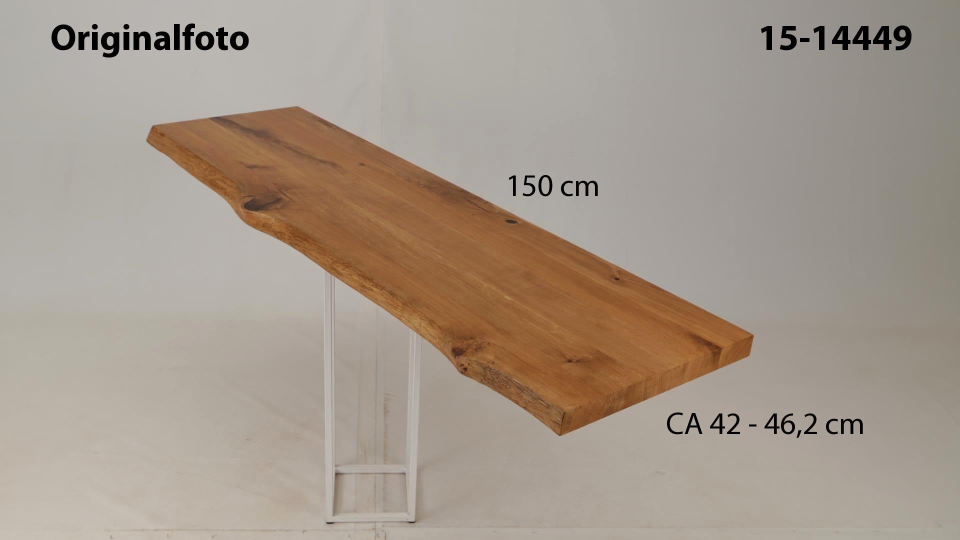Eichenholz-Tischplatte Nummer 15-14449, Länge 150 cm cm, Breite ca. 42 cm–46.2 cm, mit gebürsteter Baumkante, geschliffen, 2 Schichten italienisches Öl, Äste und Risse mit Epoxidharz