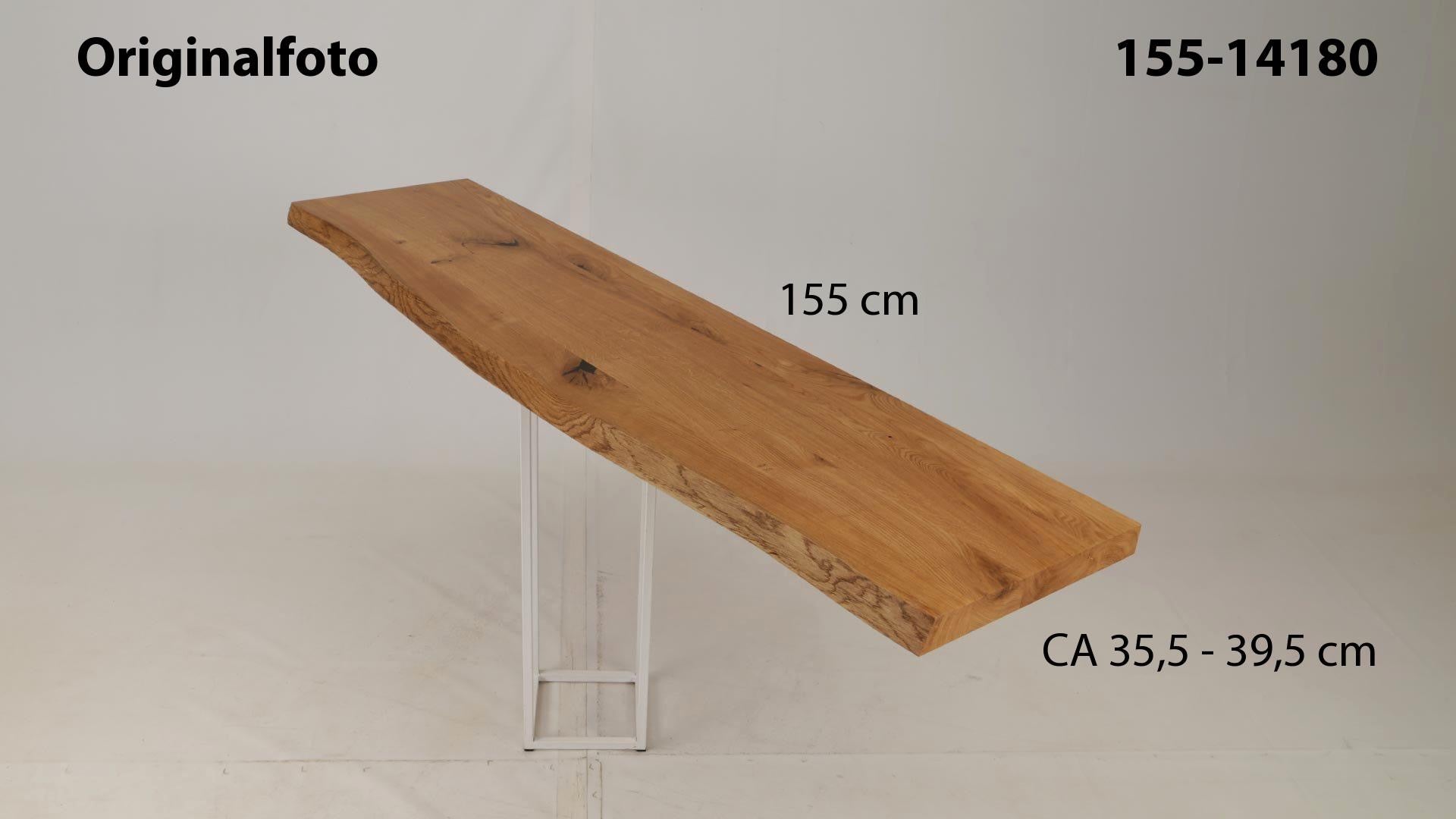 Eichenholz-Tischplatte Nummer 155-14180, Länge 155 cm cm, Breite ca. 35.5 cm–39.5 cm, mit gebürsteter Baumkante, geschliffen, 2 Schichten italienisches Öl, Äste und Risse mit Epoxidharz