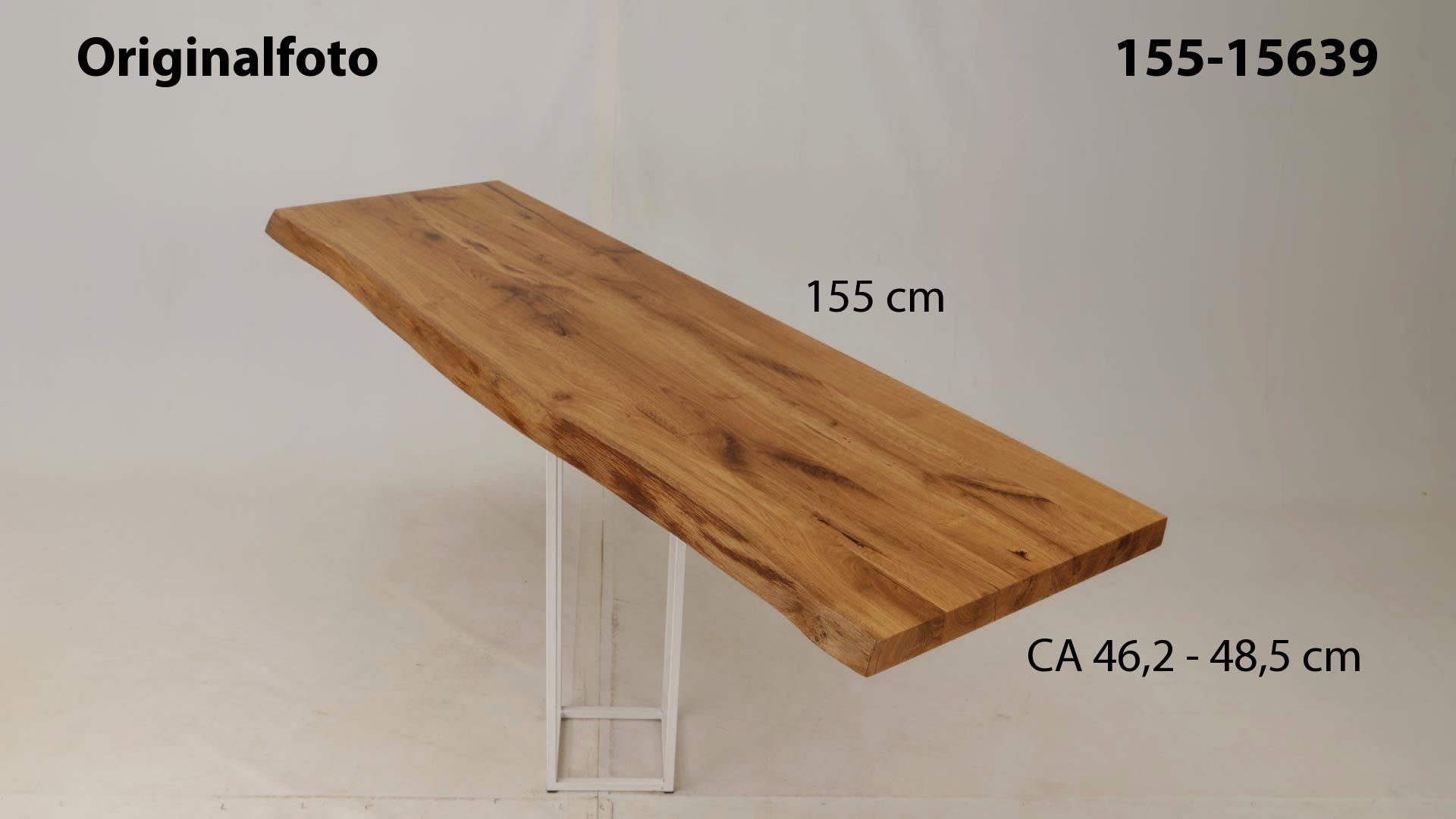 Eichenholz-Tischplatte Nummer 155-15639, Länge 155 cm cm, Breite ca. 46.2 cm–48.5 cm, mit gebürsteter Baumkante, geschliffen, 2 Schichten italienisches Öl, Äste und Risse mit Epoxidharz
