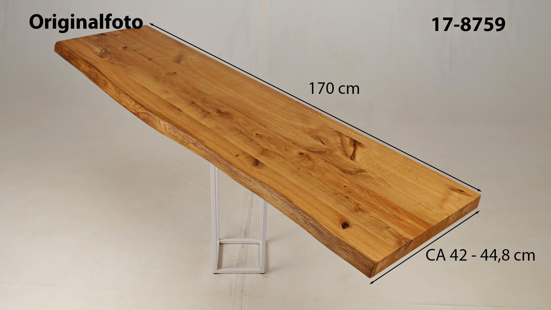 Eichenholz-Tischplatte Nummer 17-8759, Länge 170 cm cm, Breite ca. 42.0 cm–44.8 cm, mit gebürsteter Baumkante, geschliffen, 2 Schichten italienisches Öl, Äste und Risse mit Epoxidharz