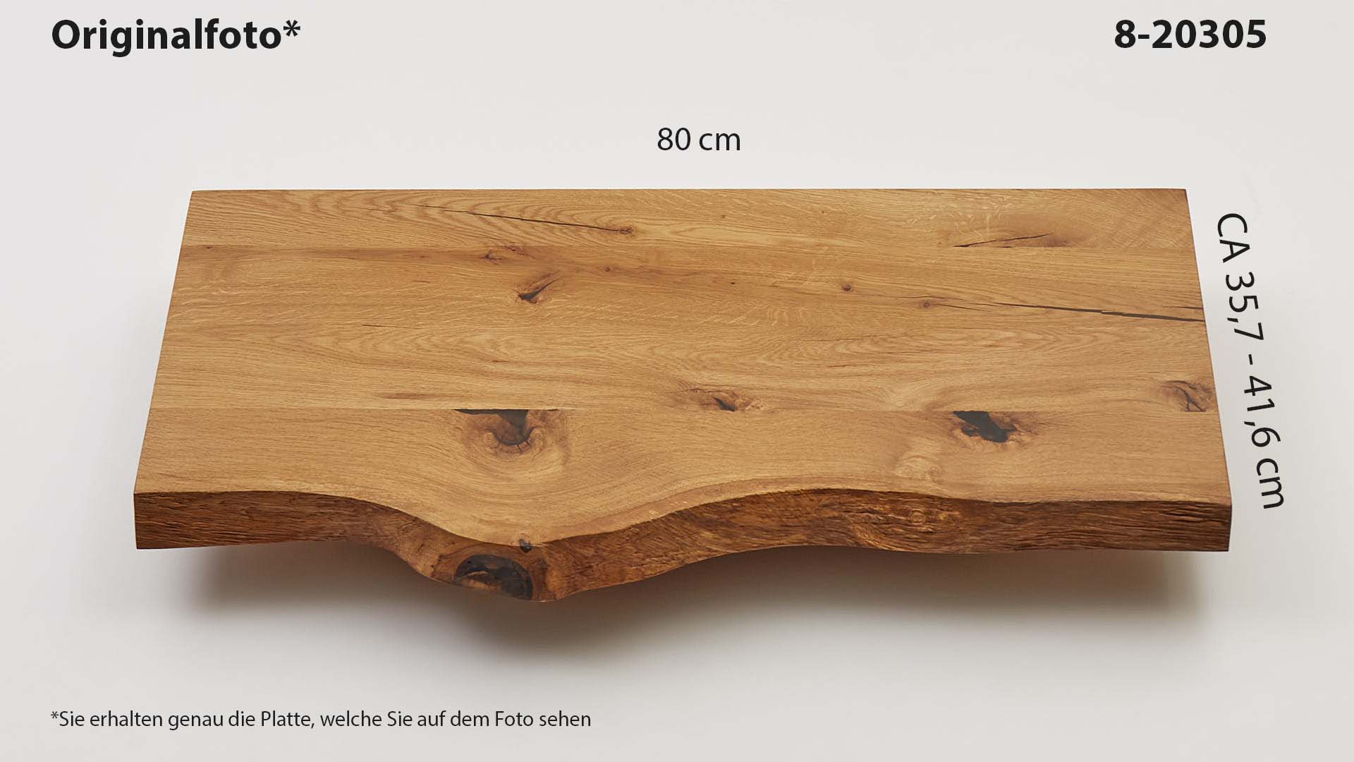 Eichenholz-Tischplatte Nummer 8-20305, Länge 80 cm cm, Breite ca. 35.7 cm–41.6 cm, mit gebürsteter Baumkante, geschliffen, 2 Schichten italienisches Öl, Äste und Risse mit Epoxidharz