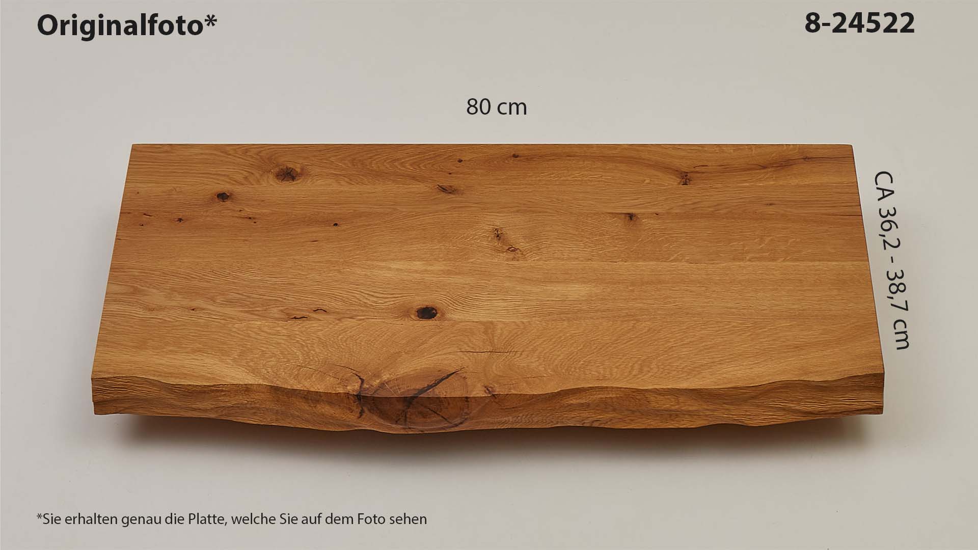 Eichenholz-Tischplatte Nummer 8-24522, Länge 80 cm cm, Breite ca. 36.2 cm–38.7 cm, mit gebürsteter Baumkante, geschliffen, 2 Schichten italienisches Öl, Äste und Risse mit Epoxidharz