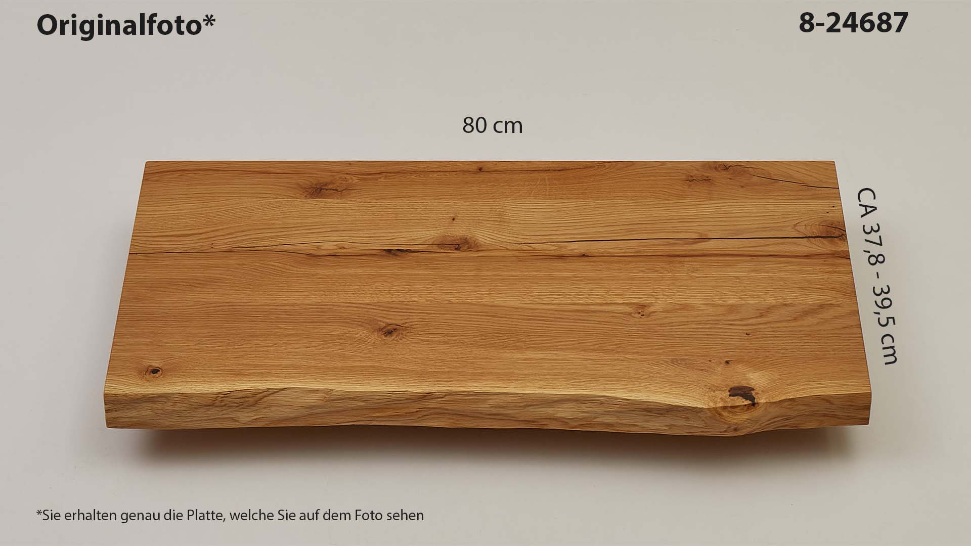 Eichenholz-Tischplatte Nummer 8-24687, Länge 80 cm cm, Breite ca. 37.8 cm–39.5 cm, mit gebürsteter Baumkante, geschliffen, 2 Schichten italienisches Öl, Äste und Risse mit Epoxidharz