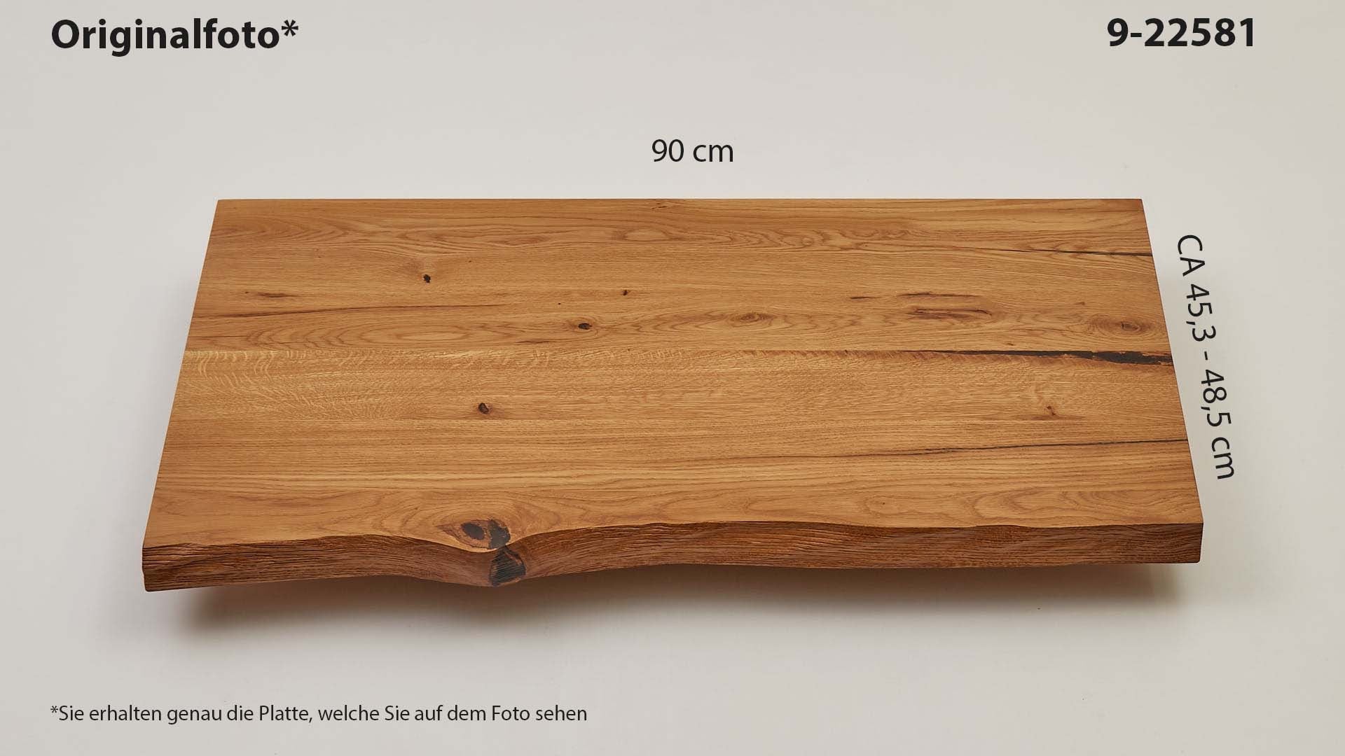 Eichenholz-Tischplatte Nummer 9-22581, Länge 90 cm cm, Breite ca. 45.3 cm–48.5 cm, mit gebürsteter Baumkante, geschliffen, 2 Schichten italienisches Öl, Äste und Risse mit Epoxidharz