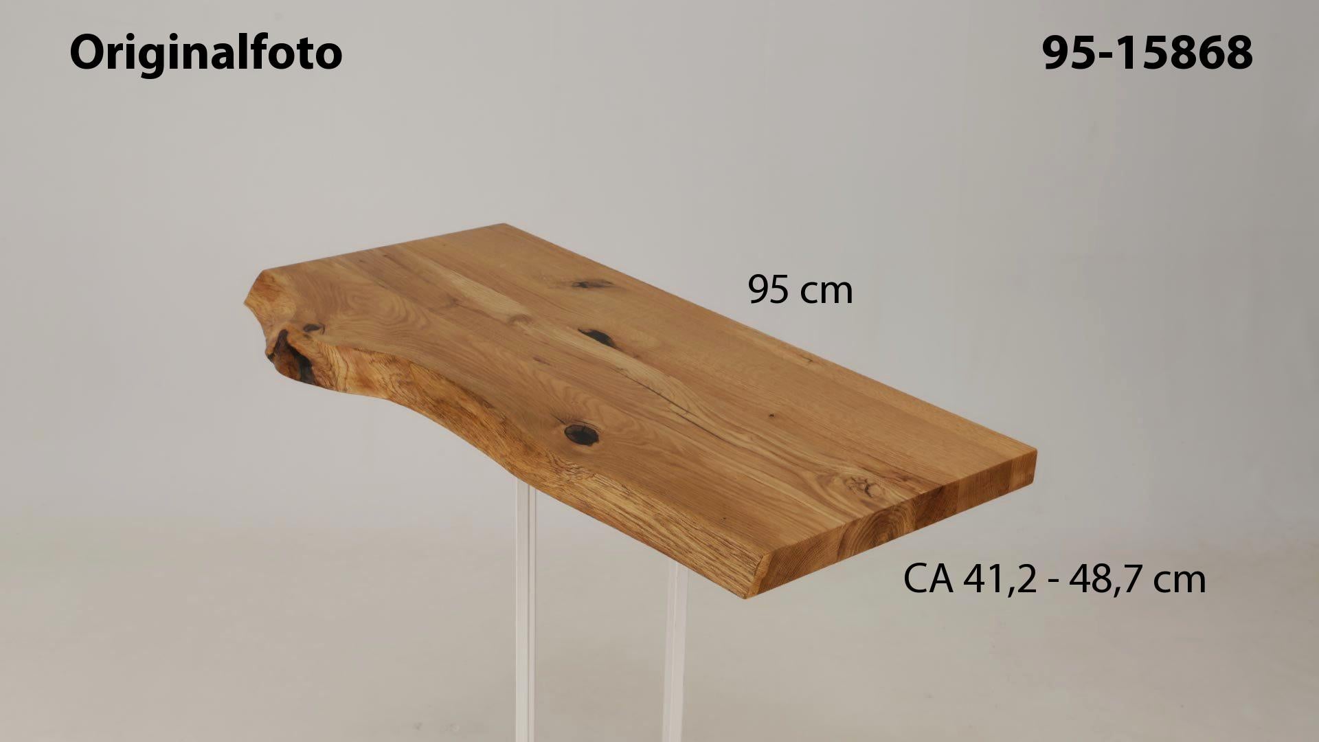 Eichenholz-Tischplatte Nummer 95-15868, Länge 95 cm cm, Breite ca. 41.2 cm–48.7 cm, mit gebürsteter Baumkante, geschliffen, 2 Schichten italienisches Öl, Äste und Risse mit Epoxidharz